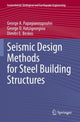 Book cover of: Seismic Design Methods for Steel Building Structures. By: George A. Papagiannopoulos