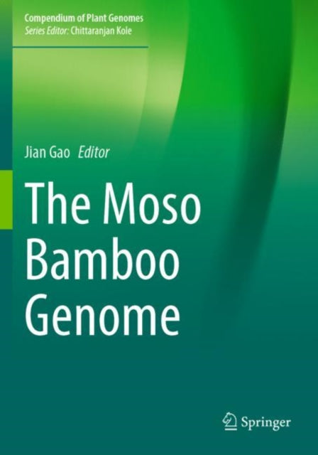 Book cover of: Moso Bamboo Genome. By: Jian Gao