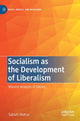 Book cover of: Socialism as the Development of Liberalism. By: Satoshi Matsui