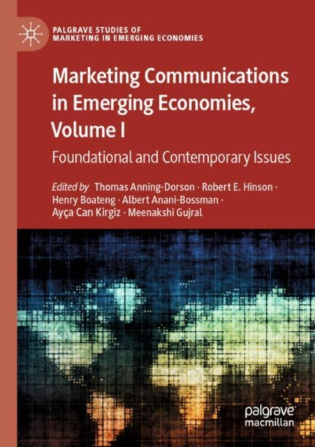 Book cover of: Marketing Communications in Emerging Economies, Volume I. By: Thomas Anning-Dorson