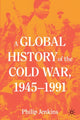 Book cover of: Global History of the Cold War, 1945-1991. By: Philip Jenkins