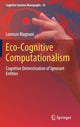 Book cover of: Eco-Cognitive Computationalism. By: Lorenzo Magnani