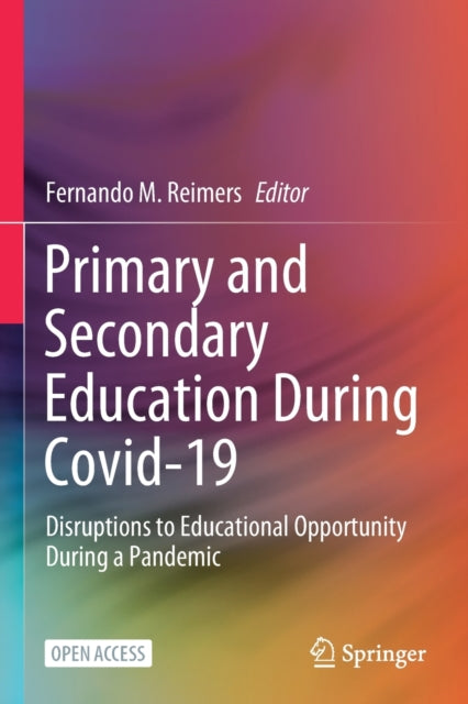 Book cover of: Primary and Secondary Education During Covid-19. By: Fernando M. Reimers