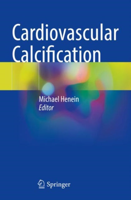 Book cover of: Cardiovascular Calcification. By: Michael Henein