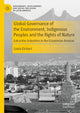Book cover of: Global Governance of the Environment, Indigenous Peoples and the Rights of Nature. By: Linda Etchart