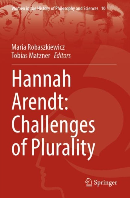 Book cover of: Hannah Arendt: Challenges of Plurality. By: Maria Robaszkiewicz
