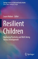 Book cover of: Resilient Children. By: Laura Nabors
