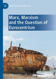 Book cover of: Marx, Marxism and the Question of Eurocentrism. By: Kolja Lindner