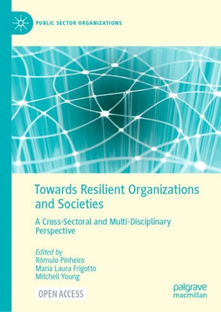 Book cover of: Towards Resilient Organizations and Societies. By: Rómulo Pinheiro