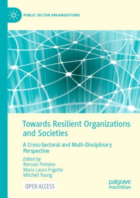 Book cover of: Towards Resilient Organizations and Societies. By: Rómulo Pinheiro