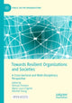 Book cover of: Towards Resilient Organizations and Societies. By: Rómulo Pinheiro