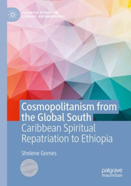 Book cover of: Cosmopolitanism from the Global South. By: Shelene Gomes