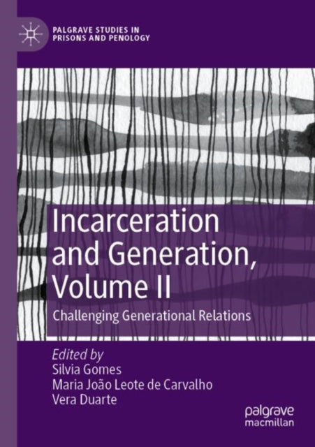 Book cover of: Incarceration and Generation, Volume II. By: Silvia Gomes