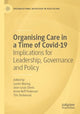 Book cover of: Organising Care in a Time of Covid-19. By: Justin Waring