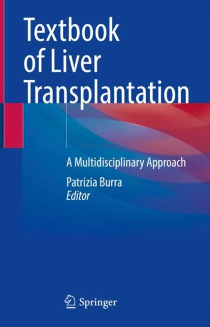 Book cover of: Textbook of Liver Transplantation. By: Patrizia Burra