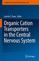Book cover of: Organic Cation Transporters in the Central Nervous System. By: Lynette C. Daws
