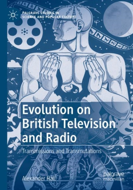 Book cover of: Evolution on British Television and Radio. By: Alexander Hall