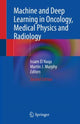 Book cover of: Machine and Deep Learning in Oncology, Medical Physics and Radiology. By: Issam El Naqa