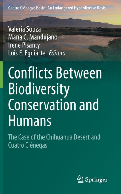 Book cover of: Conflicts Between Biodiversity Conservation and Humans. By: Valeria Souza