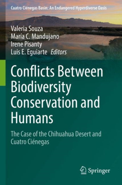 Book cover of: Conflicts Between Biodiversity Conservation and Humans. By: Valeria Souza