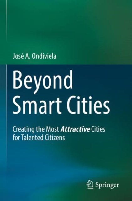 Book cover of: Beyond Smart Cities. By: José A. Ondiviela