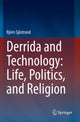 Book cover of: Derrida and Technology: Life, Politics, and Religion. By: Bjö Sjöstrand