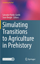 Book cover of: Simulating Transitions to Agriculture in Prehistory. By: Salvador Pardo-Gordó