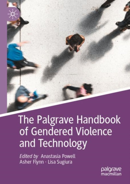 Book cover of: Palgrave Handbook of Gendered Violence and Technology. By: Anastasia Powell