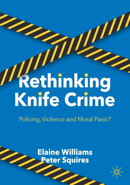 Book cover of: Rethinking Knife Crime. By: Elaine Williams