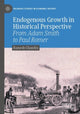 Book cover of: Endogenous Growth in Historical Perspective. By: Ramesh Chandra