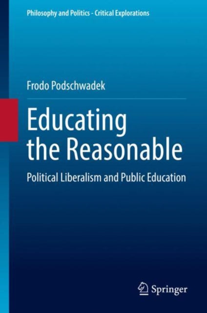 Book cover of: Educating the Reasonable. By: Frodo Podschwadek