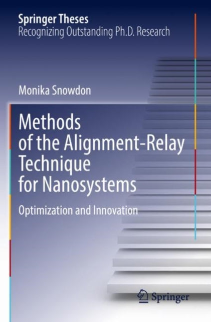 Book cover of: Methods of the Alignment-Relay Technique for Nanosystems. By: Monika Snowdon