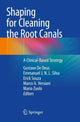 Book cover of: Shaping for Cleaning the Root Canals. By: Gustavo De Deus