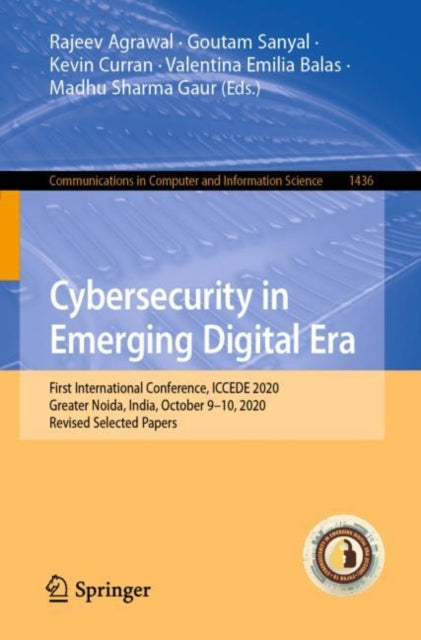 Book cover of: Cybersecurity in Emerging Digital Era. By: Rajeev Agrawal