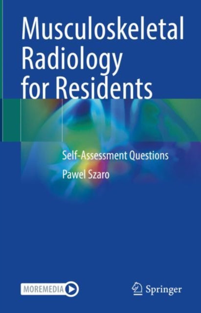 Book cover of: Musculoskeletal Radiology for Residents. By: Pawel Szaro