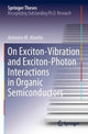 Book cover of: On Exciton–Vibration and Exciton–Photon Interactions in Organic Semiconductors. By: Antonios M. Alvertis