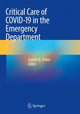 Book cover of: Critical Care of COVID-19 in the Emergency Department. By: Joseph R. Shiber