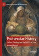 Book cover of: Postsecular History. By: Maxwell Kennel