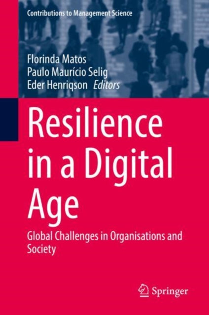 Book cover of: Resilience in a Digital Age. By: Florinda Matos