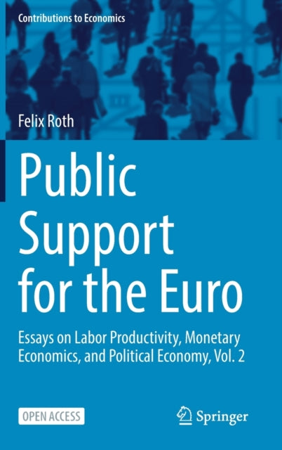 Book cover of: Public Support for the Euro. By: Felix Roth