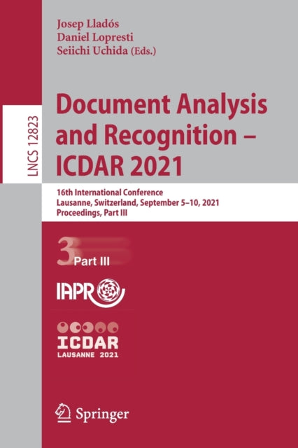 Book cover of: Document Analysis and Recognition – ICDAR 2021. By: Josep Lladós