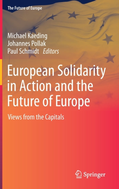 Book cover of: European Solidarity in Action and the Future of Europe. By: Michael Kaeding