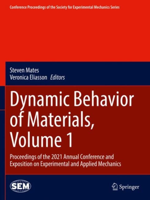 Book cover of: Dynamic Behavior of Materials, Volume 1. By: Steven Mates