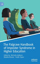 Book cover of: Palgrave Handbook of Imposter Syndrome in Higher Education. By: Michelle Addison