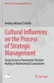 Book cover of: Cultural Influences on the Process of Strategic Management. By: Andreas Michael Schühly