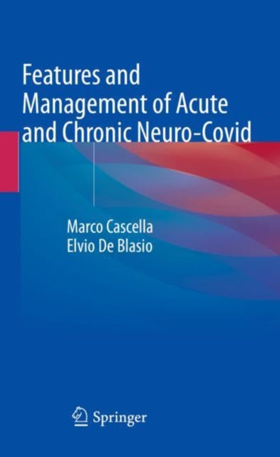 Book cover of: Features and Management of Acute and Chronic Neuro-Covid. By: Marco Cascella