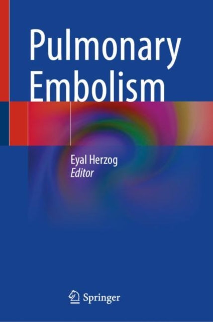Book cover of: Pulmonary Embolism. By: Eyal Herzog