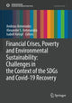 Book cover of: Financial Crises, Poverty and Environmental Sustainability: Challenges in the Context of the SDGs and Covid-19 Recovery. By: Andreas Antoniades