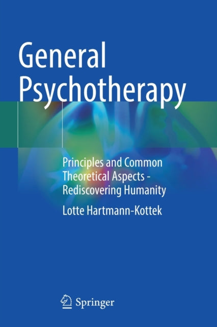 Book cover of: General Psychotherapy. By: Lotte Hartmann-Kottek