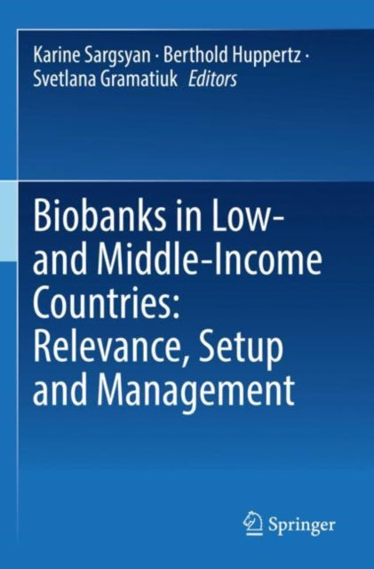 Book cover of: Biobanks in Low- and Middle-Income Countries: Relevance, Setup and Management